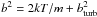 Mathematical equation: \hbox{$b^2= 2kT/m + b_{\rm turb}^2$}