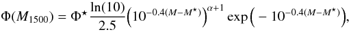 Mathematical equation: \begin{equation} \Phi(M_{1500})=\Phi^{\star}\frac{\ln(10)}{2.5}\Big(10^{-0.4(M-M^{\star})}\Big)^{\alpha + 1} \exp{\Big(-10^{-0.4(M-M^{\star})}\Big)}, \end{equation}