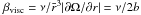 Mathematical equation: \hbox{$\beta_{\rm visc} = \nu/\bar{r}^3|\partial\Omega/\partial r| = \nu/2b$}