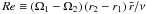 Mathematical equation: \hbox{$Re \equiv \left(\Omega_1 -\Omega_2 \right)\left(r_2-r_1\right)\bar{r}/\nu$}