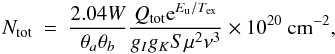 \begin{equation} N_{\rm tot} \ = \ \frac{2.04W}{\theta_{a}\theta_{b}}\frac{Q_{\rm tot}{\rm e}^{E_{\rm u}/T_{\rm ex}}}{g_Ig_KS\mu^2\nu^3}\times10^{20} ~{\rm cm}^{-2}, \end{equation}