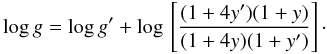 \appendix \setcounter{section}{4} \begin{equation} {\rm log} \, g = {\rm log} \, g' + {\rm log} \, \left[\frac{(1 + 4 y')(1+y)}{(1+4y)(1+y')}\right]\cdot \end{equation}