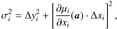 Mathematical equation: \begin{equation} \sigma_i^2 = \Delta y_i^2 + \left[\frac{\partial\mu_i}{\partial x_i}({\vec a})\cdot\Delta x_i\right]^2, \end{equation}