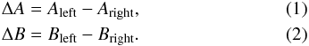 Mathematical equation: \begin{eqnarray} \Delta A &=& A_\mathrm{left} - A_\mathrm{right}, \label{eq:deltaA} \\ \Delta B &=& B_\mathrm{left} - B_\mathrm{right}. \label{eq:deltaB} \end{eqnarray}