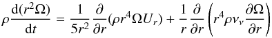 \begin{equation} \rho\frac{\diff (r^{2}\Omega)}{\diff t}=\frac{1}{5r^{2}}\frac{\partial}{\partial r}(\rho r^{4} \Omega U_{r}) + \frac{1}{r}\frac{\partial}{\partial r}\left(r^{4}\rho \nu_{\nu}\frac{\partial \Omega}{\partial r}\right) \end{equation}