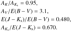 Mathematical equation: \begin{eqnarray} &&A_K/A_{K_{\rm s}} = 0.95,\nonumber\\ &&A_V/E(B-V)= 3.1,\nonumber\\ &&E(J-K_{\rm s})/E(B-V) = 0.480,\\ &&A_{K_{\rm s}}/E(J-K_{\rm s}) = 0.670.\nonumber \end{eqnarray}