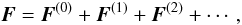Mathematical equation: \begin{equation} \label{eq:Dexp} \vec{F} = \vec{F}^{(0)} + \vec{F}^{(1)} + \vec{F}^{(2)} + \cdots , \end{equation}