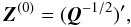 Mathematical equation: \begin{equation} \label{eq:Z0} \vec{Z}^{(0)} = (\vec{Q}^{-1/2})' , \end{equation}