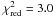 Mathematical equation: \hbox{$\chi_\mathrm{red}^2=3.0$}