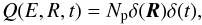 \begin{equation} Q(E,R,t) = N_{\rm p} \delta({\vec R}) \delta(t), \end{equation}