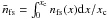 \hbox{$\bar{n}_{\rm fs} = \int_{0}^{x_{\rm c}} n_{\rm fs}(x) {\rm d}x/x_{\rm c}$}