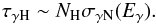 \begin{equation} {\tau}_{\gamma {\rm H}} \sim N_{\rm H} {\sigma}_{\gamma {\rm N}} (E_{\gamma}). \end{equation}