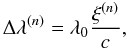 \begin{equation} \label{deltaL} \Delta\lambda^{(n)}=\lambda_{0}\frac{\xi^{(n)}}{c}, \end{equation}