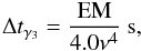 Mathematical equation: \begin{equation} \Delta t_{\gamma_3} = \frac{\mathrm{EM}}{4.0\nu^4}~\mathrm{s}, \label{eq:t3} \end{equation}