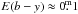 Mathematical equation: \hbox{$E(b-y) \approx 0\fm1$}