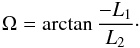 \begin{equation} \begin{array}{l} \displaystyle {\Omega}= \arctan\frac{-L_1}{L_2}\cdot \end{array} \label{eq:node} \end{equation}