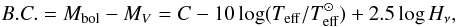 \begin{equation} B.C.= M_{\rm bol}-M_V = C - 10 \log (T_{{\rm eff}}/T_{\rm eff}^{\odot})+2.5 \log{H_{\nu}}, \label{bceqn} \end{equation}