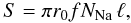 Mathematical equation: \begin{equation} S = \pi r_0 f N_{\rm Na}\,\ell, \end{equation}