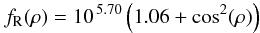 Mathematical equation: \begin{equation} \label{eq:r-scatfunc} f_\mathrm{R}(\rho) = 10^{\,5.70} \left(1.06 + \cos^2(\rho)\right) \end{equation}