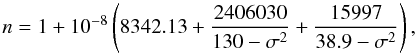 Mathematical equation: \begin{equation} \label{eq:edlen} n = 1 + 10^{-8} \left(8342.13 + \frac{2406030}{130 - \sigma^2} + \frac{15997}{38.9 - \sigma^2}\right), \end{equation}