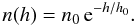 Mathematical equation: \begin{equation} \label{eq:baroform} n(h) = n_0 \,\mathrm{e}^{-h/h_0}. \end{equation}