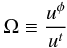 Mathematical equation: \begin{equation} \Omega \equiv \frac{u^\phi}{u^t} \end{equation}