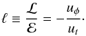 Mathematical equation: \begin{equation} \ell \equiv \frac{\mathcal{L}}{\mathcal{E}} = - \frac{u_\phi}{u_t}\cdot \label{eq:def_ell} \end{equation}