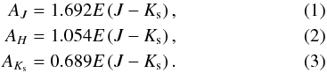 \begin{align} A_J &= 1.692 E\left(J-K_{\rm s}\right), \\ A_H &= 1.054 E\left(J-K_{\rm s}\right), \\ A_{K_{\rm s}} &= 0.689 E\left(J-K_{\rm s}\right). \end{align}