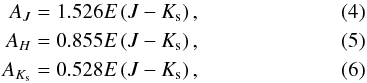 \begin{align} A_J &= 1.526 E\left(J-K_{\rm s}\right), \\ A_H &= 0.855 E\left(J-K_{\rm s}\right), \\ A_{K_{\rm s}} &= 0.528 E\left(J-K_{\rm s}\right), \end{align}