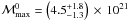 Mathematical equation: \hbox{${\cal M}_{\rm max}^0= \left (4.5 ^{+1.8}_{-1.3} \right )\, \times \,10^{21}$}