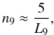 \begin{equation} n_9 \approx \frac{5}{L_9}, \label{eq:dens} \end{equation}