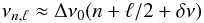 Mathematical equation: \begin{equation*} \nu_{n,\ell} \approx \Delta\nu_0 (n + \ell/2 + \delta\nu) \end{equation*}
