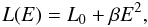 \begin{equation} \label{model-electron} L(E) = L_0 + \beta E^{2}, \end{equation}
