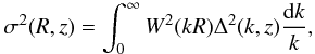 Mathematical equation: \begin{equation} \sigma^2(R,z)=\int_0^\infty W^2(kR)\Delta^2(k,z)\frac{{\rm d}k}{k}, \label{sigrz} \end{equation}