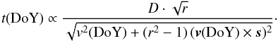 \begin{equation} t(\mathrm{DoY}) \propto \frac{{D}\cdot \sqrt{{r}}}{\sqrt{{{v}^2(\mathrm{DoY})+({r}^2-1)\,({\vec v(\mathrm{DoY}) \times {\vec s}})^2}}}\cdot \end{equation}