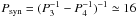 \hbox{$P_\mathrm{syn} = (P_3^{-1}-P_4^{-1})^{-1} \simeq 16$}