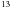 \hbox{${}^{13}$}