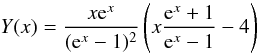 \begin{eqnarray} Y(x)=\frac{x{\rm e}^x}{({\rm e}^x-1)^2}\left(x\frac{{\rm e}^x+1}{{\rm e}^x-1}-4\right) \end{eqnarray}