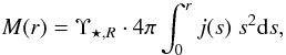 Mathematical equation: \begin{equation} M(r) = \Upsilon_{\star,R} \cdot 4 \pi \int_{0}^{r} j (s)\ s^{ 2} {{\rm d}} s, \label{eq:massInt} \end{equation}