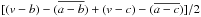 Mathematical equation: \hbox{$[(v-b)-(\overline{a-b}) + (v-c)-(\overline{a-c})]/2$}