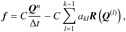 \begin{equation} \vec{f} = C {\vec{Q}^{n } \over \Delta t } - C \sum_{l=1}^{k-1} a_{kl} \vec{R} \left( \vec{Q}^{(l)} \right), \label{eq:forcing_finest} \end{equation}