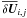 \hbox{$\overline{\delta \vec{U}}_{i,j}$}