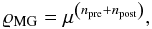 \begin{equation} \varrho_\mathrm{MG} = \mu^{\left(n_\mathrm{pre} + n_\mathrm{post}\right)}, \end{equation}