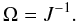 \begin{equation} \Omega = J^{-1}. \label{eq:volume_jac} \end{equation}