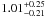 \hbox{$1.01^{+0.25}_{-0.21}$}