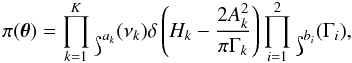 Mathematical equation: \begin{equation} \label{eq:prior3} \pi(\thetav) = \prod_{k=1}^{K}\mathds{1}_{a_k}(\nu_k)\delta\left(H_k - \frac{2A_k^2}{\pi\Gamma_k}\right)\prod_{i=1}^2\mathds{1}_{b_i}(\Gamma_i), \end{equation}