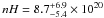 \hbox{$nH = 8.7^{+6.9}_{-5.4}\times 10^{20}$}