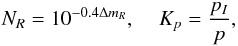 Mathematical equation: \begin{equation} \nonumber N_R = 10^{-0.4 \Delta m_R} , \;\;\;\; K_p =\frac{ p_I}{p} , \end{equation}