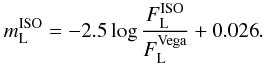 Mathematical equation: \appendix \setcounter{section}{1} \begin{equation} m_\mathrm{L}^\mathrm{ISO}=-2.5\log{\frac{F_\mathrm{L}^\mathrm{ISO}}{F_\mathrm{L}^\mathrm{Vega}}+0.026}. \end{equation}