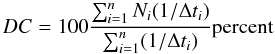 Mathematical equation: \begin{equation} DC = 100\frac{\sum_{i=1}^n N_i(1/\Delta t_i)}{\sum_{i=1}^n (1/\Delta t_i)} {\rm per cent} \label{eqno1} \end{equation}